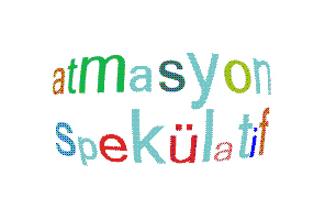 Atmasyon Spekulatif. Destekli ilet, desteksiz at.